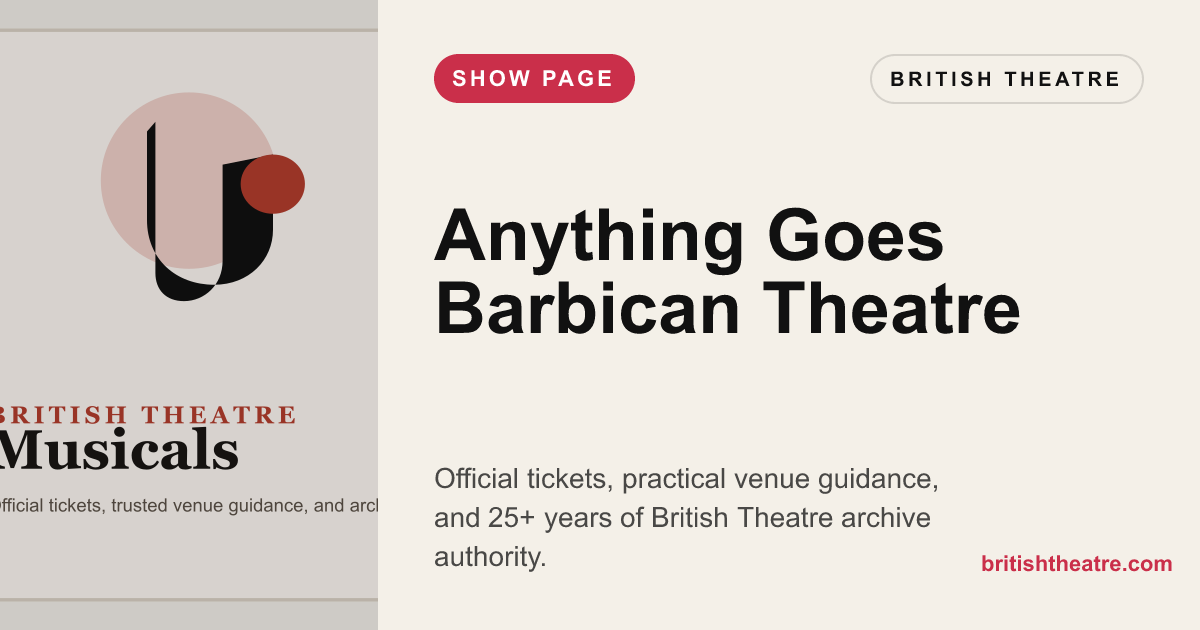 Anything Goes Barbican Theatre tickets | BritishTheatre.com | British ...