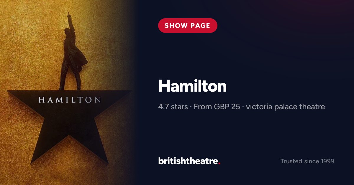 Hamilton Tickets London | Award-Winning Hip-Hop Musical | British Theatre
